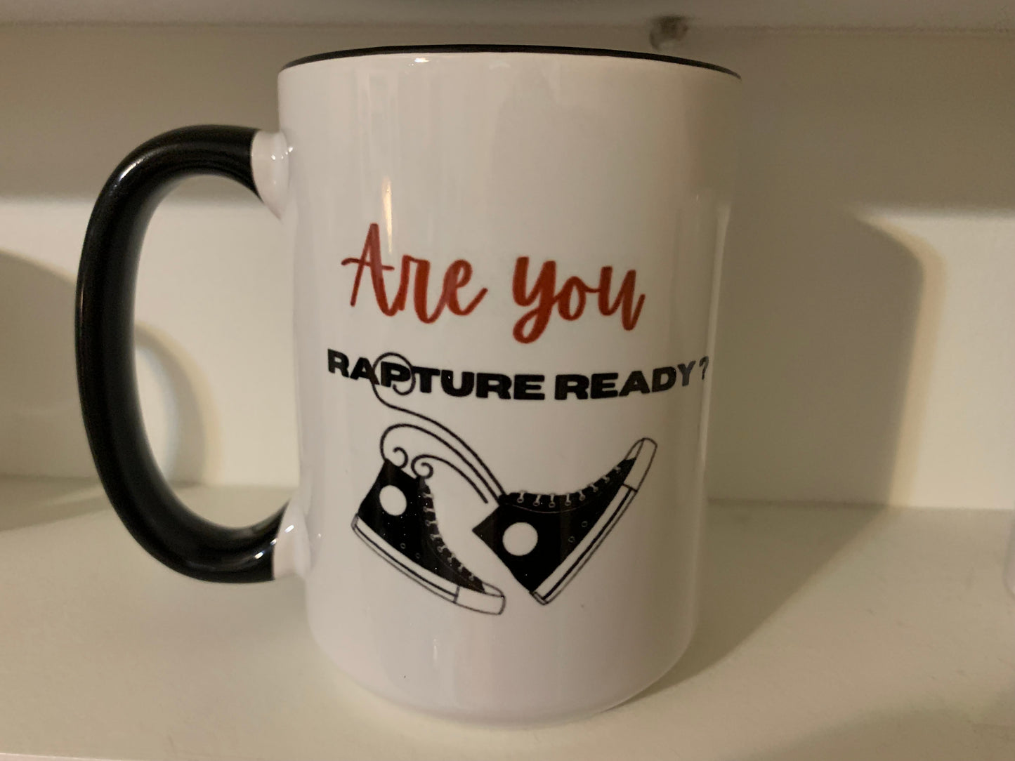1:3 Are You Rapture Ready -Shoes Mug