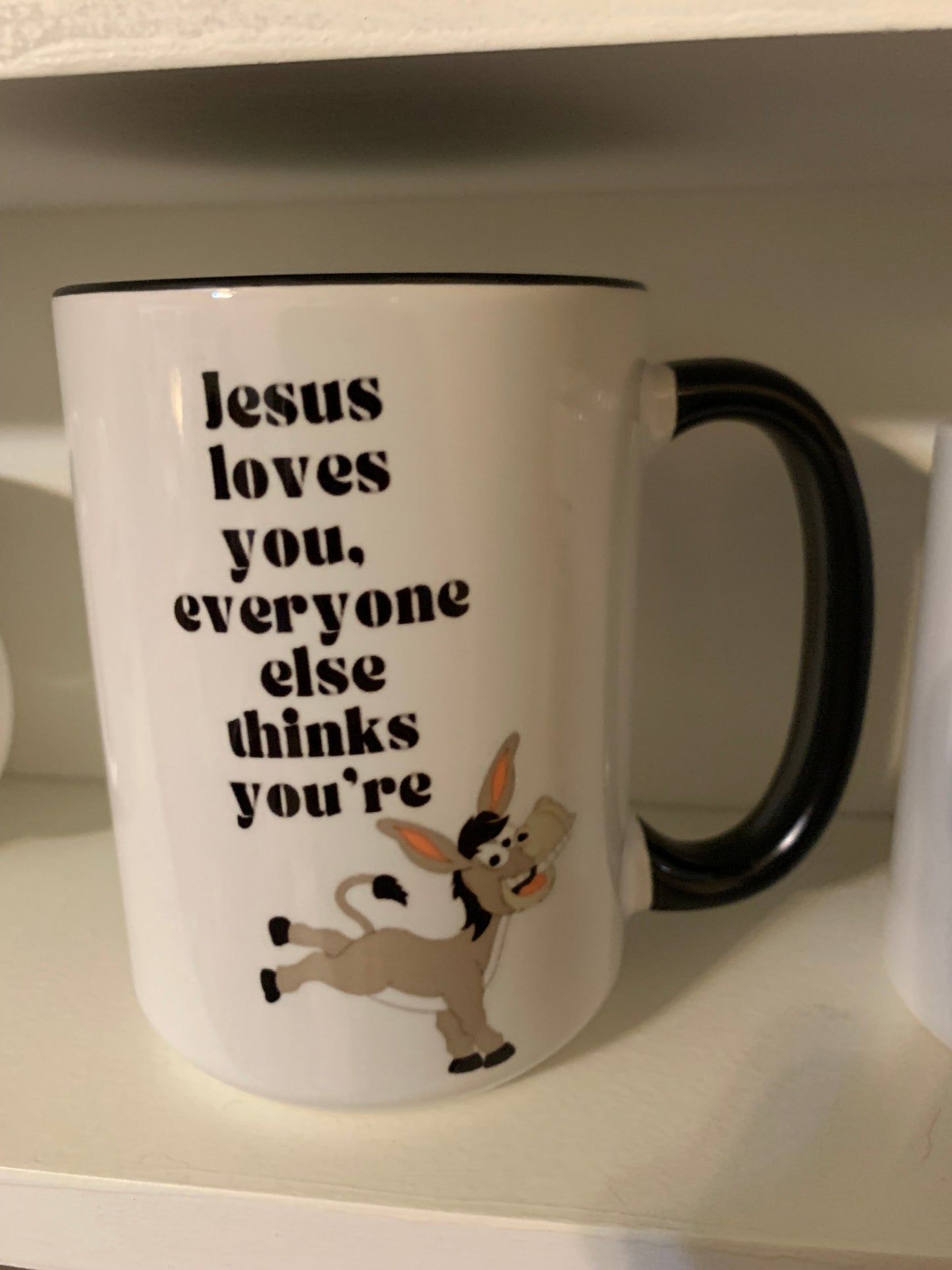 3:7 Jesus loves you, everyone else donkey (humor)