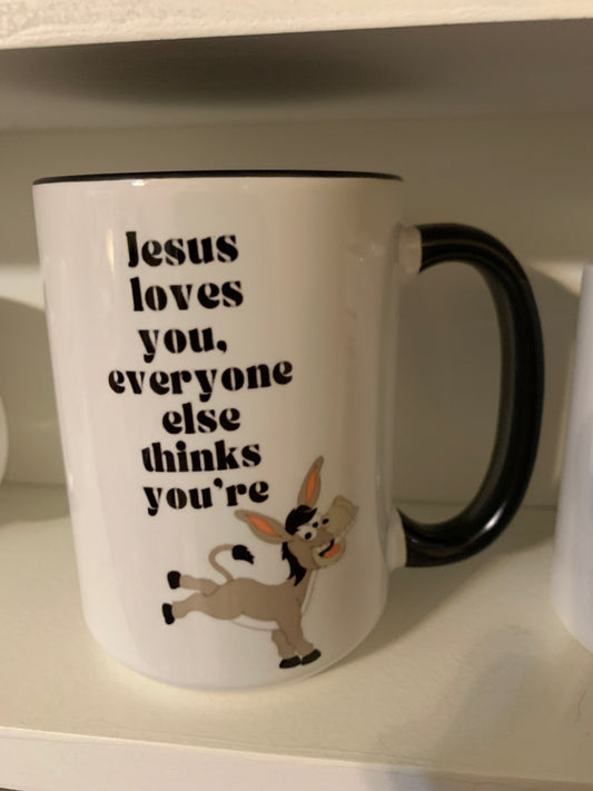 3:7 Jesus loves you, everyone else donkey (humor)